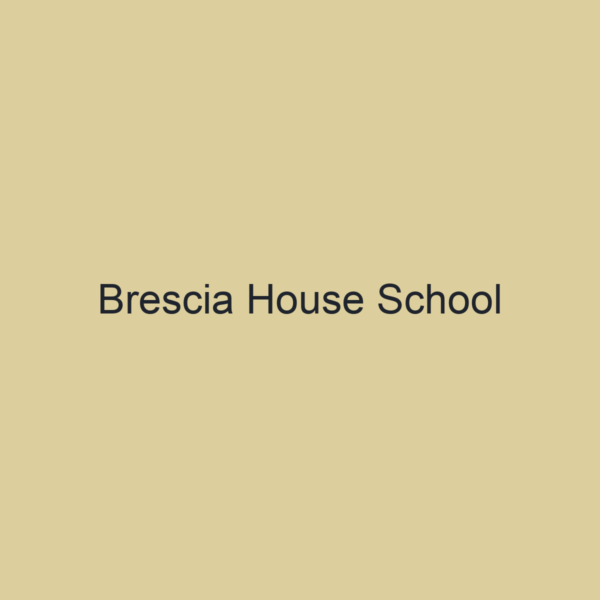 Brescia House School